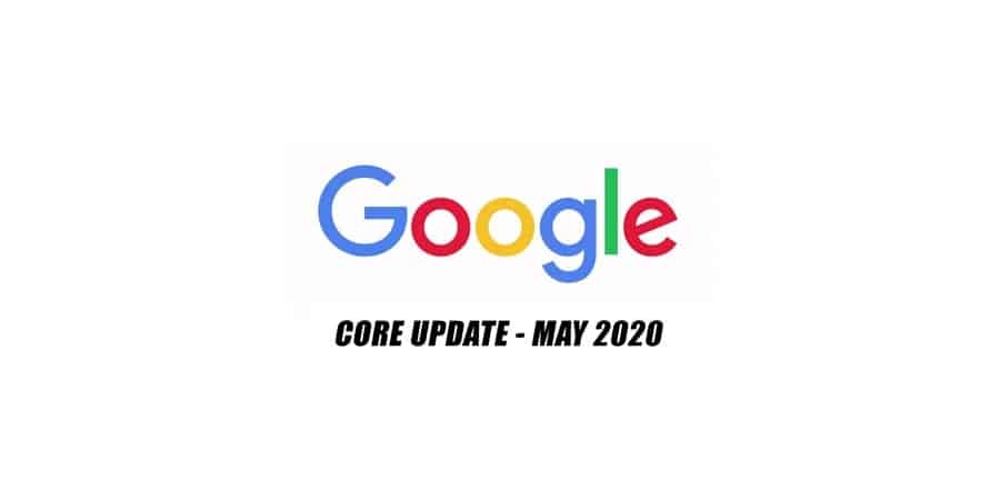 Googles Core Update May 2020 – How To Restore Your Rankings